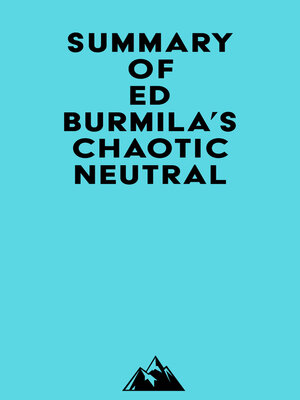 cover image of Summary of Ed Burmila's Chaotic Neutral